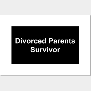Divorced Parents Survivor Posters and Art